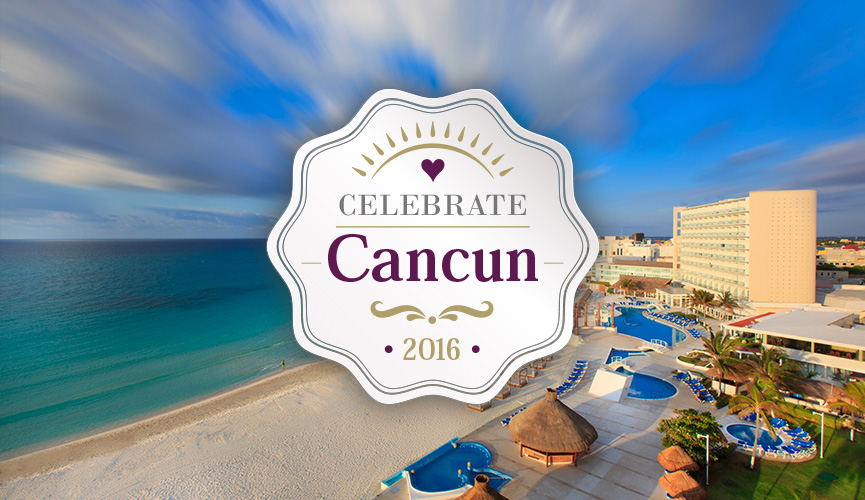 Celebrate Cancun